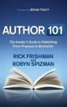 Rick Frishman, Robyn Spizman - Author 101