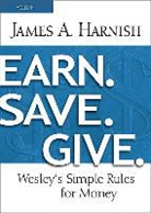 James A Harnish, James A. Harnish - Earn Save Give
