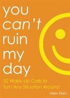 Allen Klein - You Can''t Ruin My Day