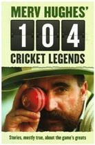 Merv Hughes, Merv Hughes - Merv Hughes'' 104 Cricket Legends