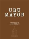 Adam Seelig - Ubu Mayor