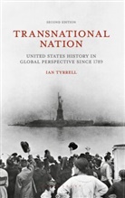 Ian Tyrrell, Ian (University of New South Wales Tyrrell - Transnational Nation 2nd edition