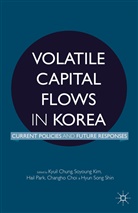 K. Chung, Kyuil Kim Chung, C. Choi, Changho Choi, K. Chung, Kyuil Chung... - Volatile Capital Flows in Korea
