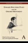 Rowan Engelhardt Herringer Strong, Carol Engelhardt Herringer, Carol Engelhardt Herringer, Rowan Strong - Edward Bouverie Pusey and the Oxford Movement