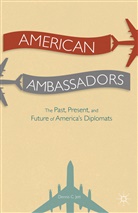 D Jett, D. Jett, Dennis C. Jett - American Ambassadors