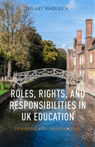 H McQueen, H. McQueen, Hilary McQueen - Roles, Rights, and Responsibilities in Uk Education
