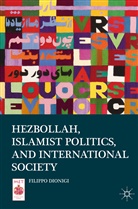 F. Dionigi, Filippo Dionigi - Hezbollah, Islamist Politics, and International Society