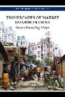 Sudipta Bhattacharyya, Sudipta Bhattacharyya, Bhattacharyya Sudipta - Two Decades of Market Reform in India
