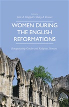 J. Chappell, Julie A. Kramer Chappell, Chappell, Chappell, J. Chappell, Julie Chappell... - Women During the English Reformations