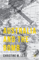 C Leah, C. Leah, Christine M. Leah - Australia and the Bomb