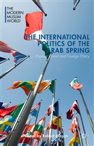 Robert Mason, Robert Emmet Mason, Dorothy Emmet, Mason, R Mason, R. Mason... - International Politics of the Arab Spring