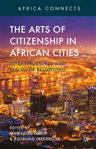 Mamadou Fredericks Diouf, Diouf, M Diouf, M. Diouf, Mamadou Diouf, Fredericks... - Arts of Citizenship in African Cities