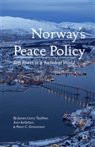 P Grosvenor, P. Grosvenor, Peter C. Grosvenor, Kelleher, A Kelleher, A. Kelleher... - Norway''s Peace Policy