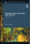 Xavier Guillaume, Xavier (University of Edinburgh Guillaume, Guillaume Xavier - International Relations and Identity