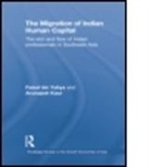 Faizal Bin Yahya, Faizal Kaur Bin Yahya, Arunajeet Kaur - Migration of Indian Human Capital