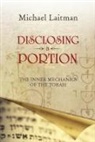 Michael Laitman, Rav Michael Laitman - Disclosing a Portion