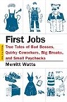 Merritt Watts, Merritt/ Yanagihara Watts, Hanya Yanagihara - First Jobs
