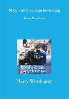 Harry Winthagen - Mijn Oorlog En Mijn Bevrijding