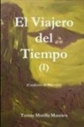 Toma S. Morilla Massieu, Tomás Morilla Massieu - El Viajero del Tiempo I
