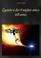 Lucio Caio - Quando Si Dice Il Miglior Amico Dell'uomo