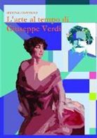 Simone Fappanni - L'Arte Al Tempo Di Giuseppe Verdi