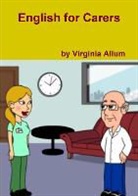 Virginia Allum - English for Carers