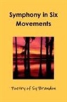 Sy Brandon - Symphony in Six Movements