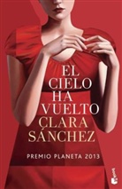 Clara Sánchez - El cielo ha vuelto