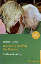 Petr Fercher, Petra Fercher, Gunvor Sramek - Brücken in die Welt der Demenz