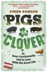 Simon Dawson - Pigs in Clover