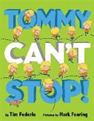 Tim Federle, Tim/ Fearing Federle, Mark Fearing - Tommy Can't Stop!