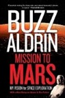Andrew Aldrin, Buzz Aldrin, Buzz/ David Aldrin, Leonard David - Mission to Mars
