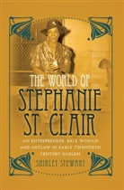Shirley Stewart, Rochelle Brock, Greggory Johnson III - The World of Stephanie St. Clair