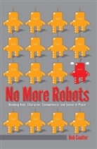 Bob Coulter - No More Robots