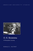 Ronald E. Hustwit - O. K. Bouwsma