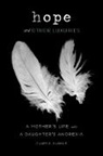 Clare Dunkle, Clare B Dunkle, Clare B. Dunkle, Dunkle Clare B. - Hope and Other Luxuries