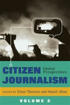 Allan, Allan, Stuart Allan, Thorsen, Eina Thorsen, Einar Thorsen - Citizen Journalism