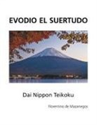 Florentino De Mazariegos - Evodio El Suertudo