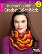 Melissa Leapman, Melissa Leapman - Beginner's Guide to Crochet Color Work