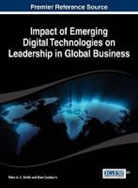 Smith, Peter A. C. Smith, Peter A.C. Smith, Tom Cockburn, Peter A. C. Smith - Impact of Emerging Digital Technologies on Leadership in Global
