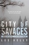 Lee Kelly, LEE KELLY - City of Savages