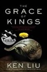 KEN LIU, Ken Liu - The Grace of Kings