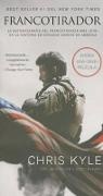 Chris Kyle - Francotirador (American Sniper - Spanish Edition)