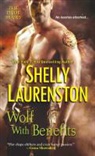 Shelly Laurenston - Wolf With Benefits