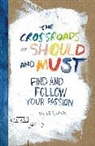 Elle Luna - The Crossroads of Should and Must
