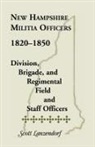 Scott Lanzendorf - New Hampshire Militia Officers, 1820-1850
