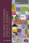 Angela Carss, Wendy Jolliffe, Wendy Waugh Jolliffe, Wendy/ Waugh Jolliffe, David Waugh - Teaching Systematic Synthetic Phonics in Primary Schools