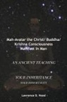 Lawrence D. Hood - Mah-Avatar the Christ/ Buddha/Krishna Consciousness Manifest in Man