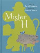 Daniel Nesquens, Daniel/ Lozano Nesquens, Luciano Lozano - Mister H