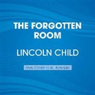 Lincoln Child - The Forgotten Room